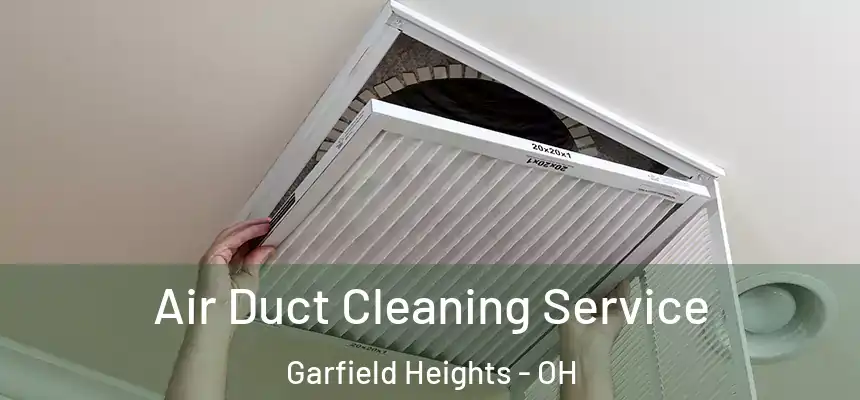  Air Duct Cleaning Service Garfield Heights - OH