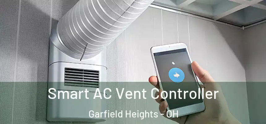  Smart AC Vent Controller Garfield Heights - OH